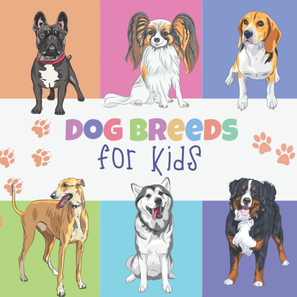 Dog Breeds for Kids: 50 Awesome Dog Breed Pictures for Babies, Toddlers, and Kids Learning      Paperback – April 27, 2022