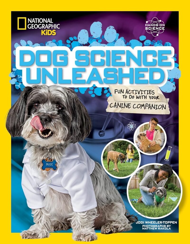 Dog Science Unleashed: Fun Activities to do with your Canine Companion (Hands-On Science)      Paperback – August 7, 2018