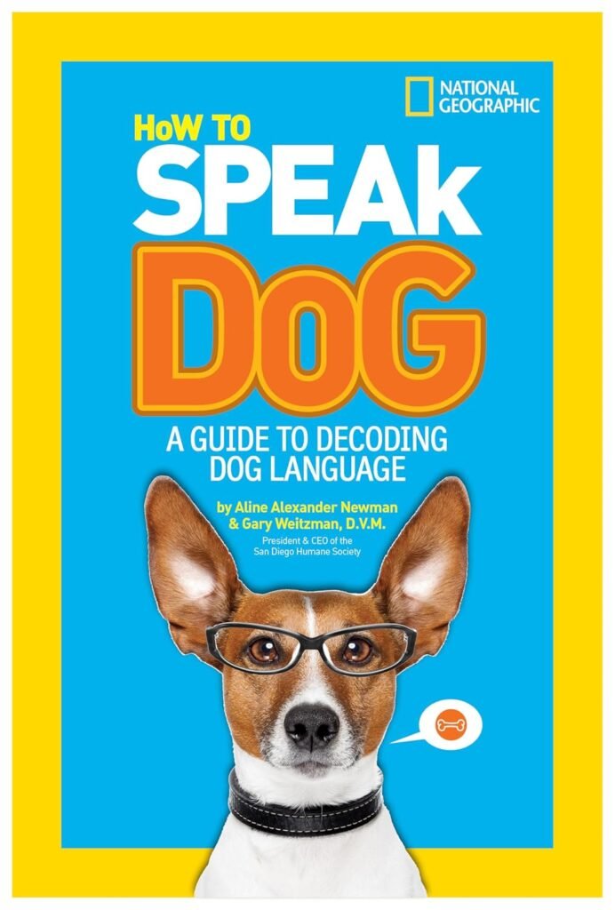 How to Speak Dog: A Guide to Decoding Dog Language (NGK How to Speak Animal)      Paperback – September 10, 2013