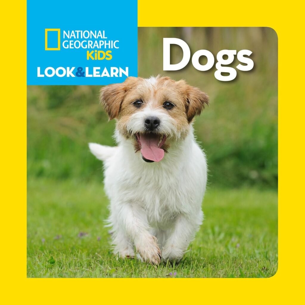 National Geographic Kids Look  Learn: Dogs      Board book – Picture Book, August 5, 2014