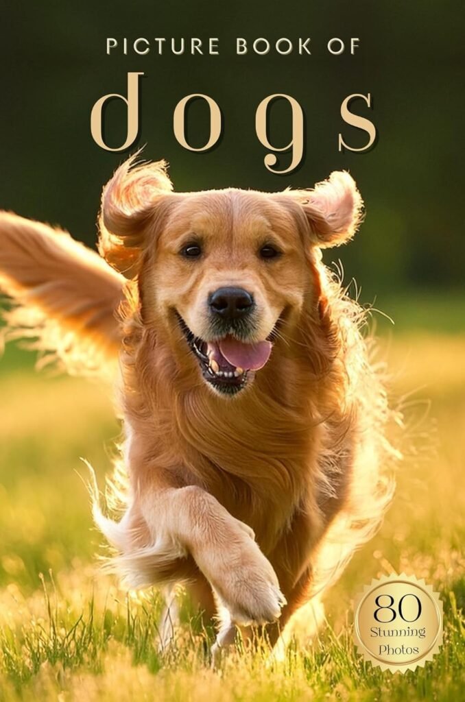 Picture Book of Dogs: 80 Stunning Photos  Facts, for Dementia Patients, Seniors with Alzheimers and Kids (Uplifting Picture Books)      [Print Replica] Kindle Edition