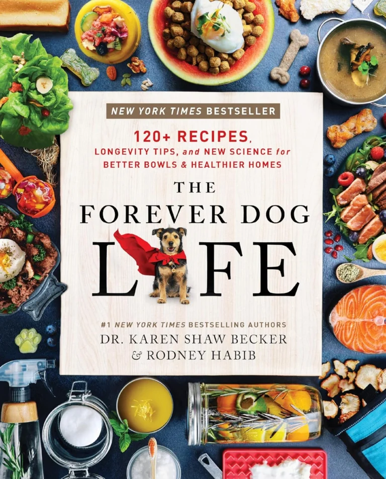 the-forever-dog-life-120-recipes-longevity-tips-and-new-science-for-better-bowls-and-healthier-homes-hardcover-june-4-20